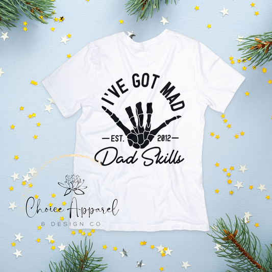 Mad Dad Skills Shirt